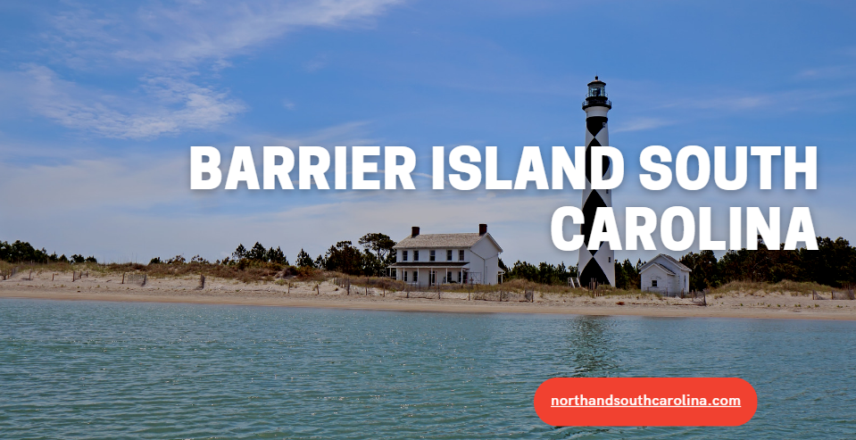 Barrier Islands in South Carolina