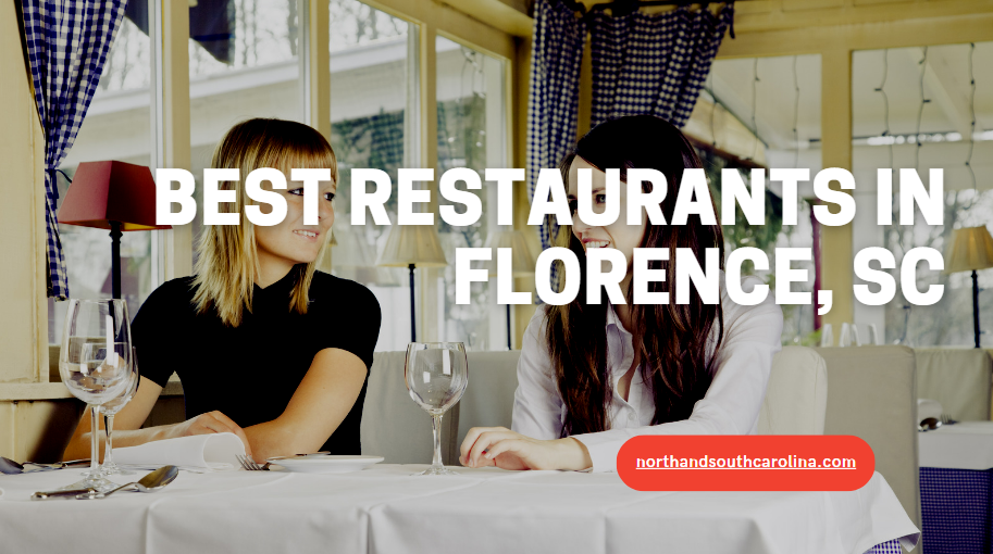 Best Restaurants in Florence, SC