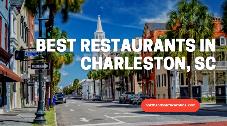 Best Restaurants in Charleston, SC